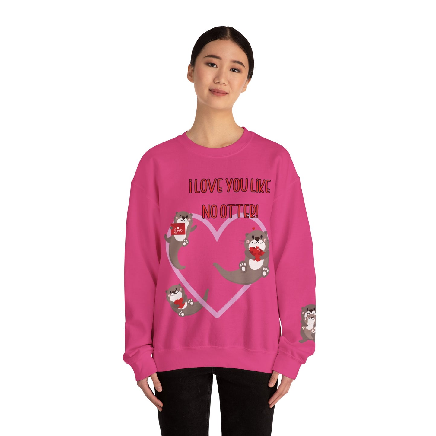 I love you like no otter sweatshirt, I love you like no other, Valentines Day sweatshirt, Cute Otters, Sleeve Print, Love, Funny, s-5xl