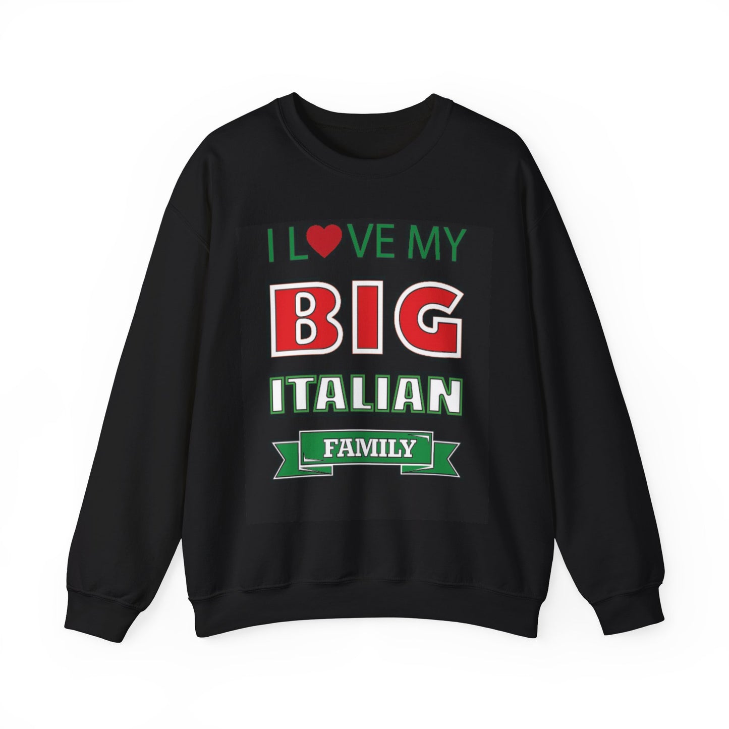I Love My Big Italian Family Sweatshirt Black - Customize it with Your Family Name on Back