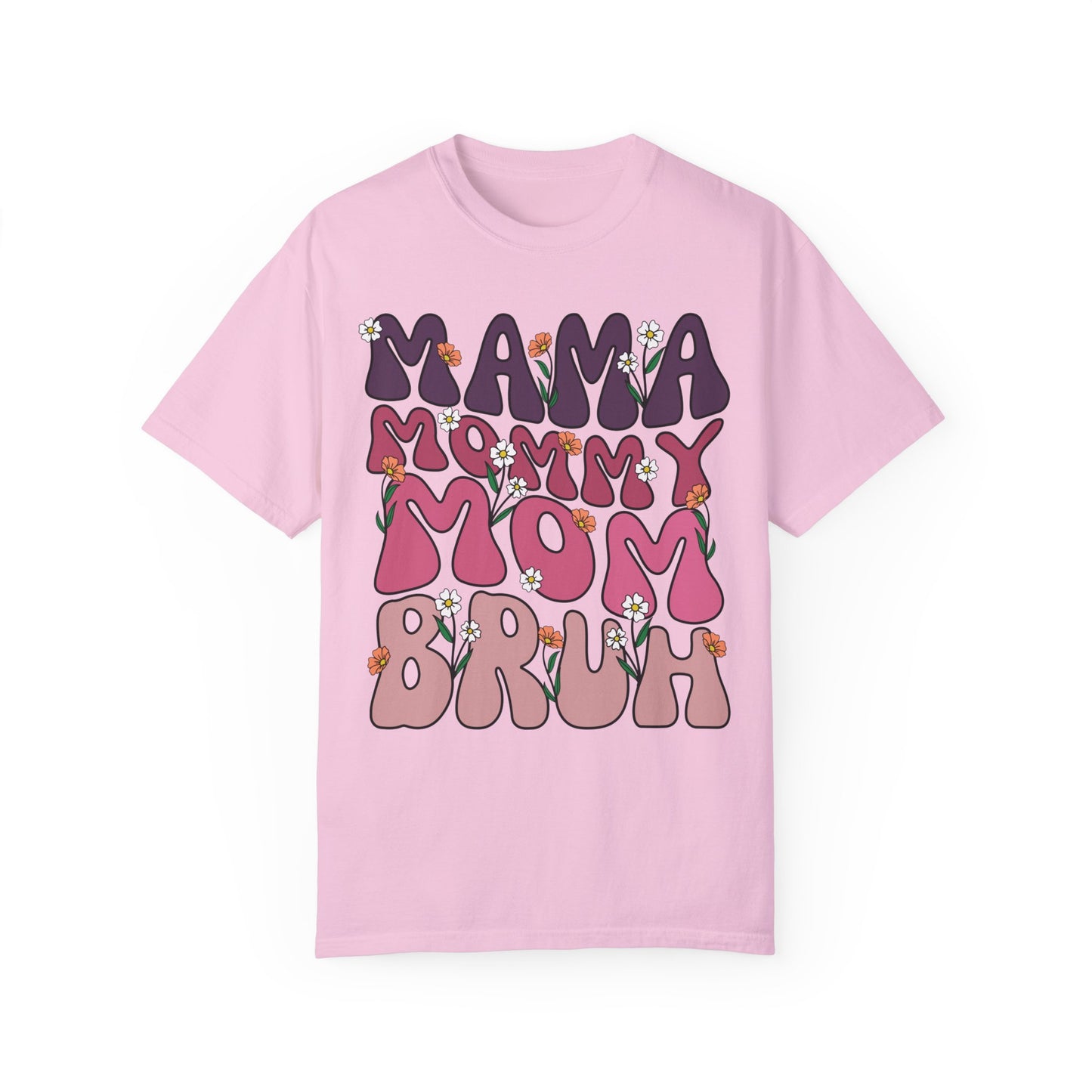 Mama Mommy Mom Bruh Shirt - Comfort Colors, Viral Meme, Bruh, Trendy funny shirt