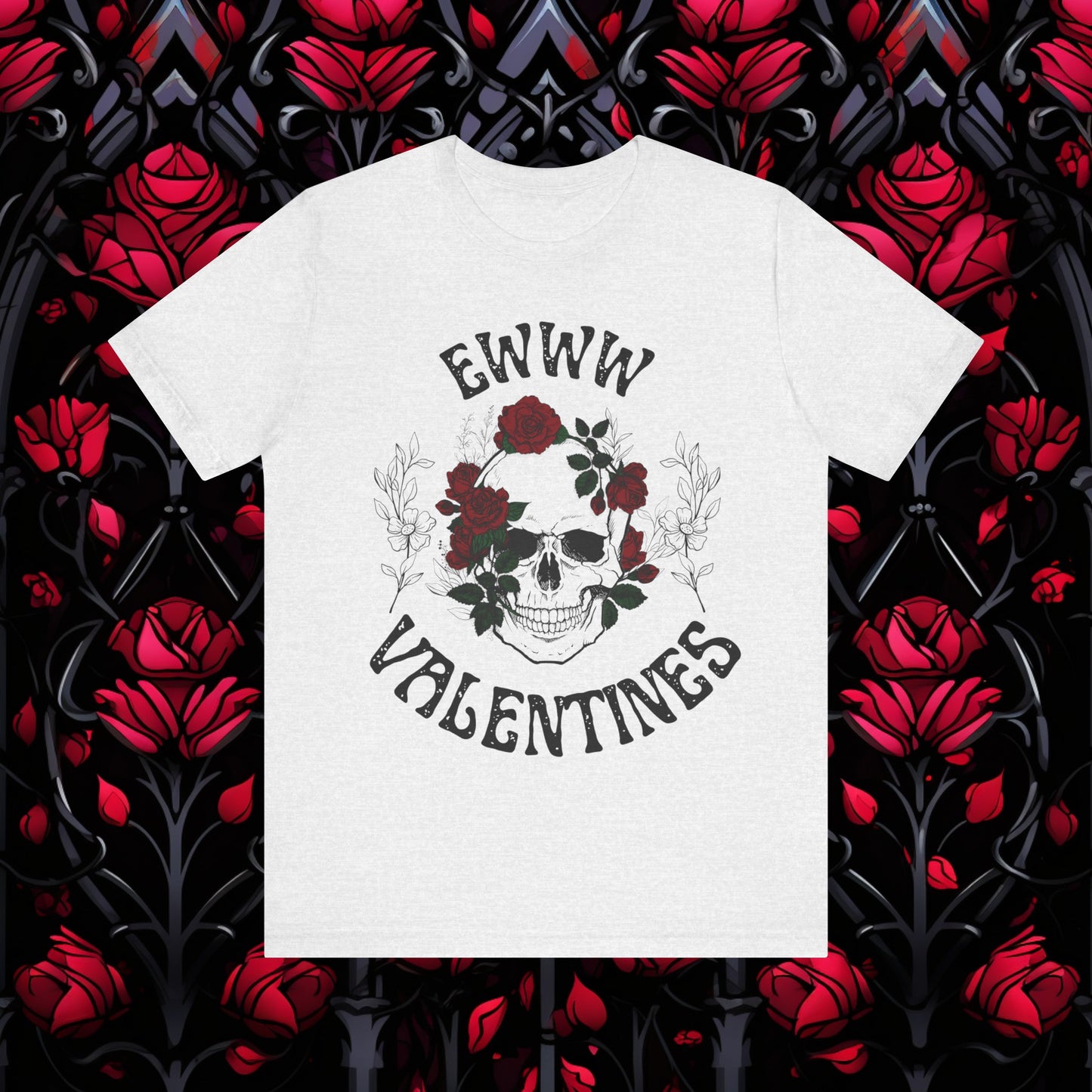 Ewww Valentines Shirt, Ew Valentines Day shirt, Funny Anti Valentines Day Shirt, Skull Valentine Valentines funny Gift, Anti Valentine Goth