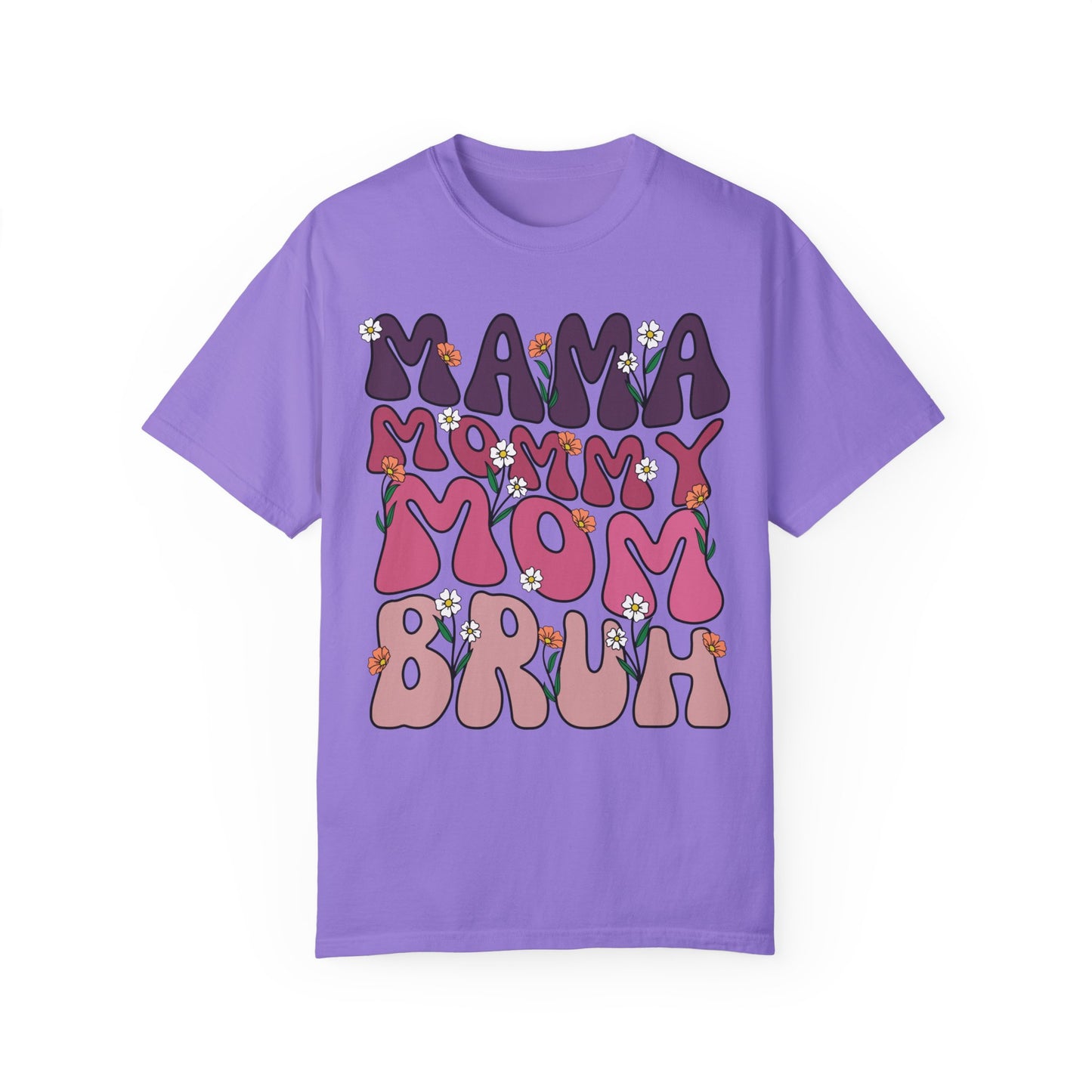 Mama Mommy Mom Bruh Shirt - Comfort Colors, Viral Meme, Bruh, Trendy funny shirt