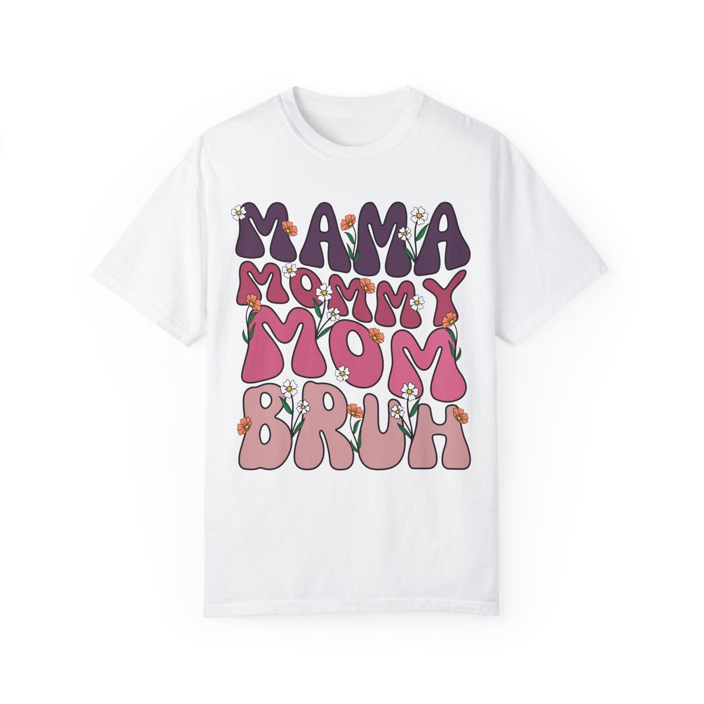 Mama Mommy Mom Bruh Shirt - Comfort Colors, Viral Meme, Bruh, Trendy funny shirt