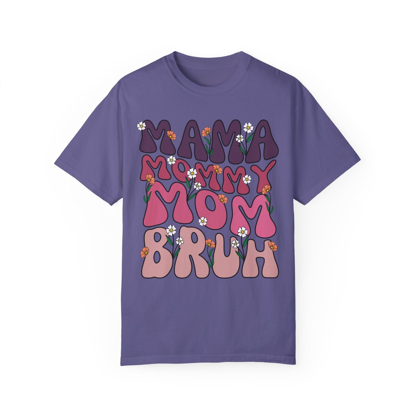 Mama Mommy Mom Bruh Shirt - Comfort Colors, Viral Meme, Bruh, Trendy funny shirt