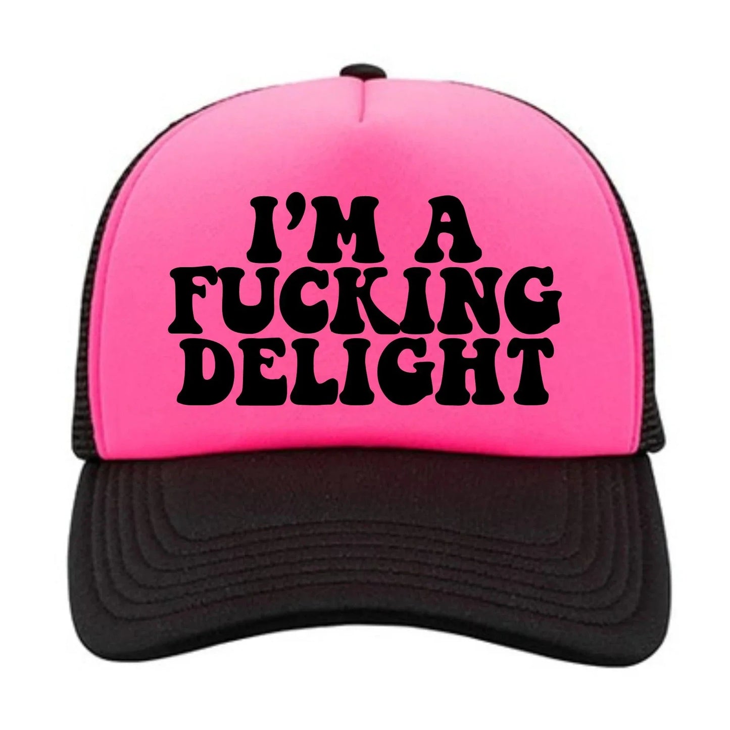 I'm A Fucking Delight Hat
