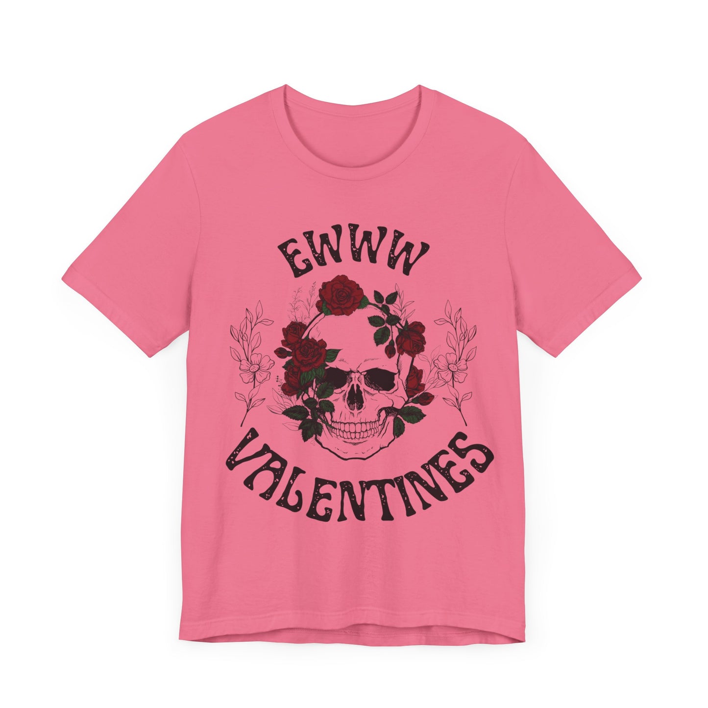 Ewww Valentines Shirt, Ew Valentines Day shirt, Funny Anti Valentines Day Shirt, Skull Valentine Valentines funny Gift, Anti Valentine Goth