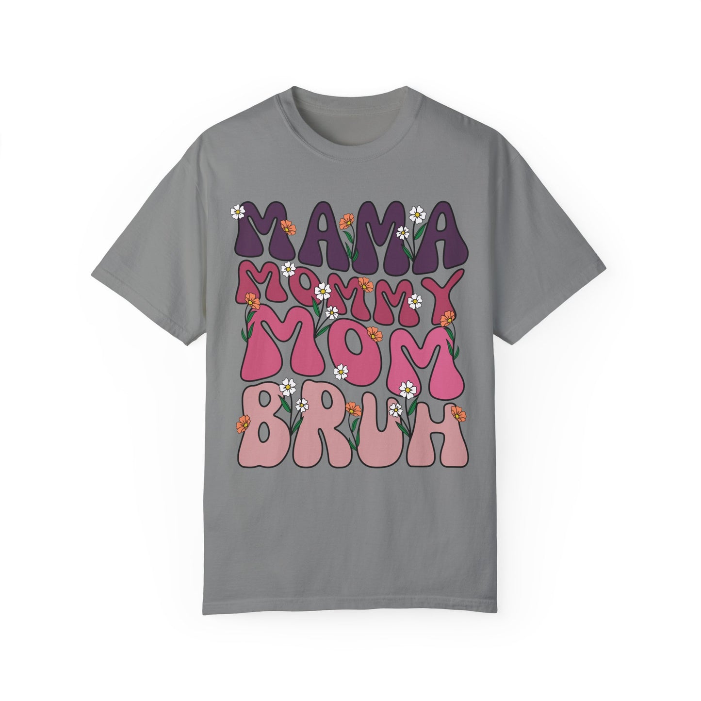 Mama Mommy Mom Bruh Shirt - Comfort Colors, Viral Meme, Bruh, Trendy funny shirt