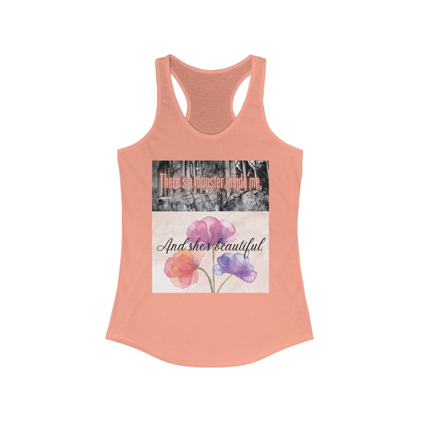 There's a monster inside me, And she's Beautiful Tank top, custom MelissaKathrynArt design,