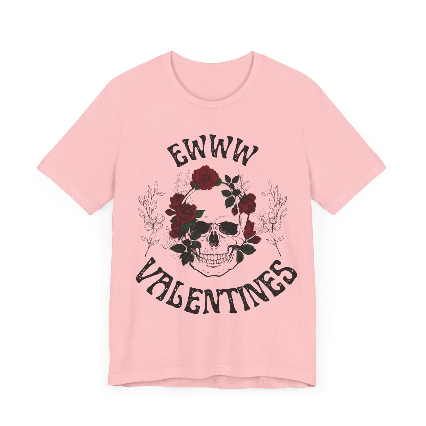 Ewww Valentines Shirt, Ew Valentines Day shirt, Funny Anti Valentines Day Shirt, Skull Valentine Valentines funny Gift, Anti Valentine Goth