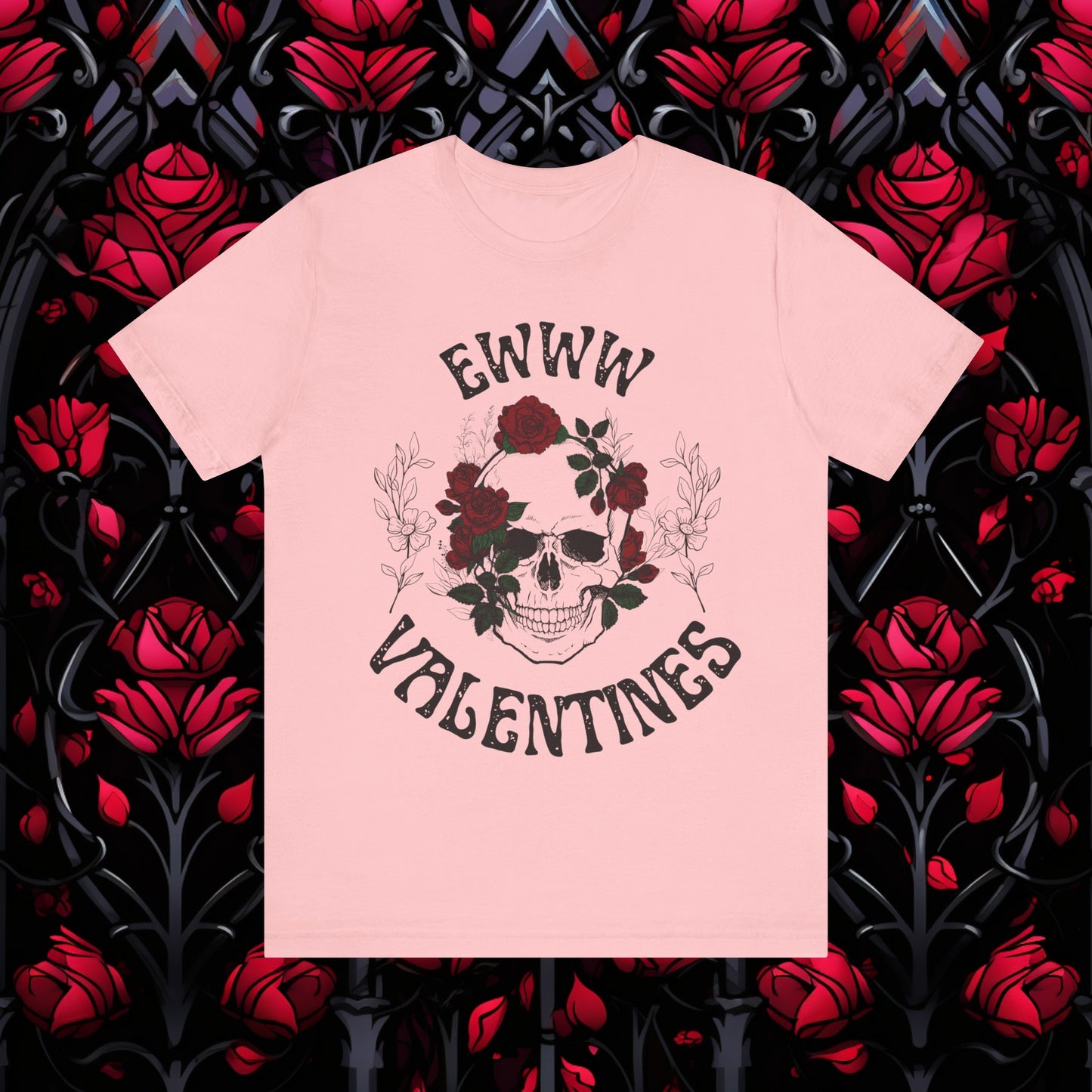 Ewww Valentines Shirt, Ew Valentines Day shirt, Funny Anti Valentines Day Shirt, Skull Valentine Valentines funny Gift, Anti Valentine Goth